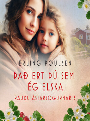 cover image of Það ert þú sem ég elska (Rauðu ástarsögurnar 3)